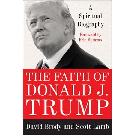 The Faith of Donald J. Trump (Hardcover)