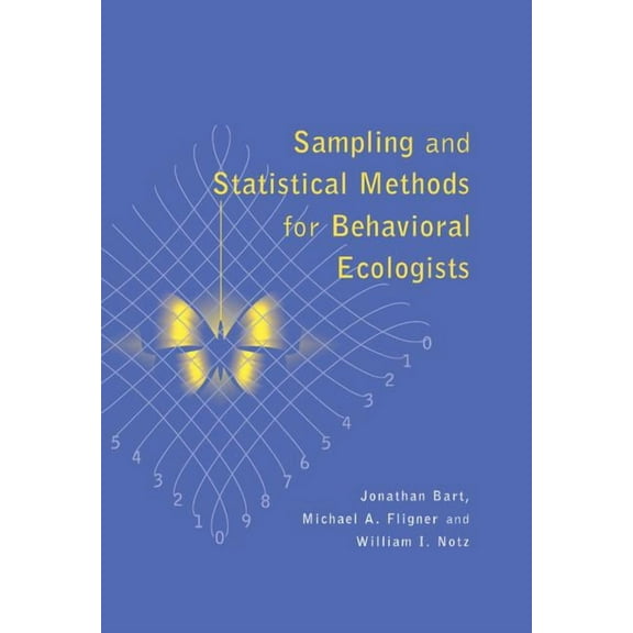 Sampling and Statistical Methods for Behavioral Ecologists, (Hardcover)