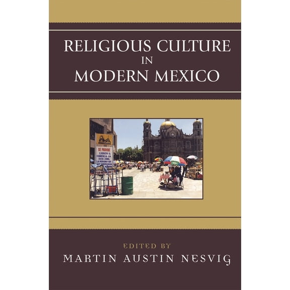 Jaguar Books on Latin America Religious Culture in Modern Mexico, (Paperback)