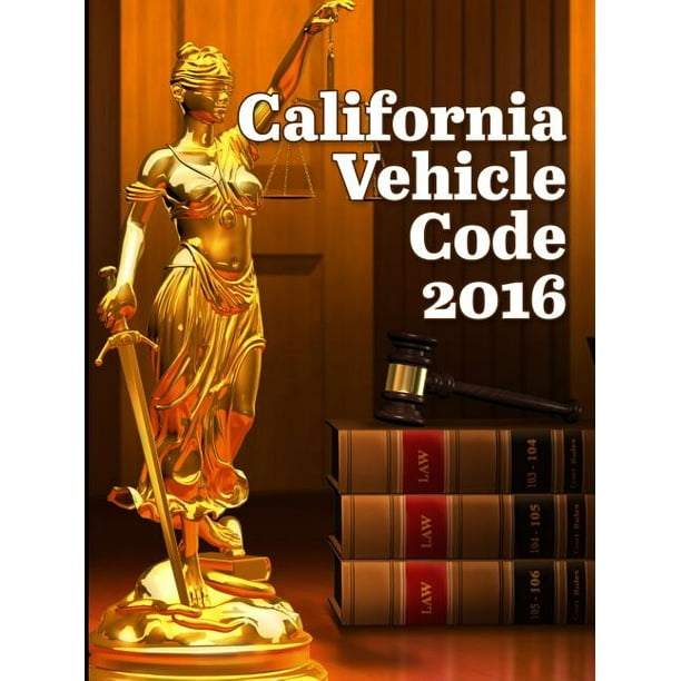 California Vehicle Code 2016