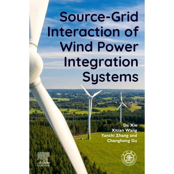 Source-Grid Interaction of Wind Power Integration Systems, (Paperback)