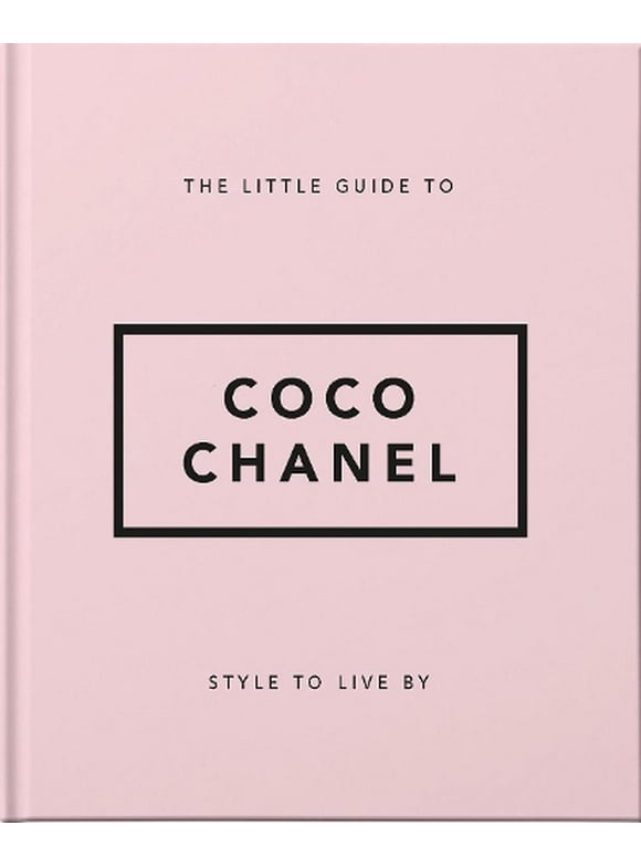 Little Books of Fashion: The Little Guide to Coco Chanel (Hardcover)
