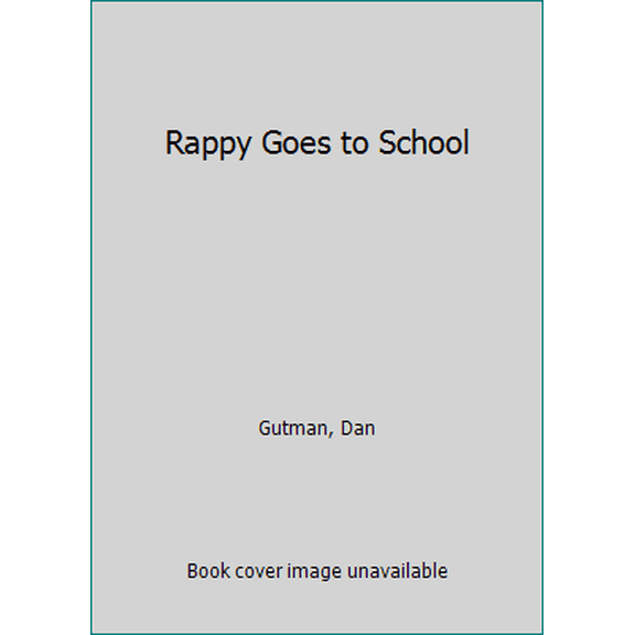 Pre-Owned Rappy Goes to School (Hardcover) 0062291815 9780062291813