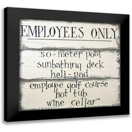 Gevert, Larry 13x12 Black Modern Framed Museum Art Print Titled - Employees Only Signage