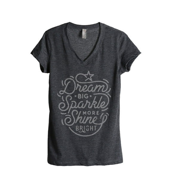 Dream Big Sparkle More Shine Bright Women's Fashion Relaxed V-Neck T-Shirt Tee Charcoal Grey Small
