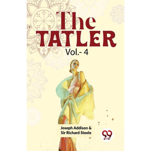 The Tatler Vol.- 4, (Paperback)