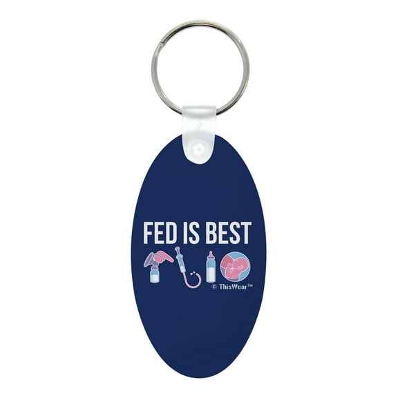 ThisWear Lactation Specialist Gifts for Mom Fed Is Best Aluminum Oval Keychain