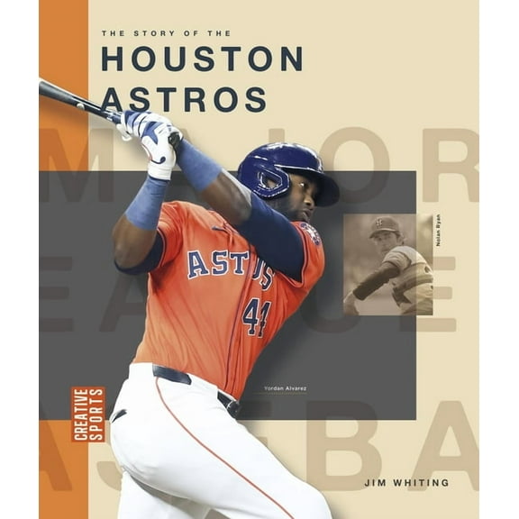 Creative Sports: Major League Baseball The Story of the Houston Astros, (Paperback)