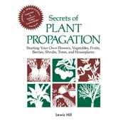 Secrets of Plant Propagation - Paperback