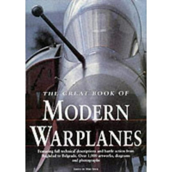 Pre-Owned The Great Book of Modern Warplanes (Hardcover) 1840651563 9781840651560