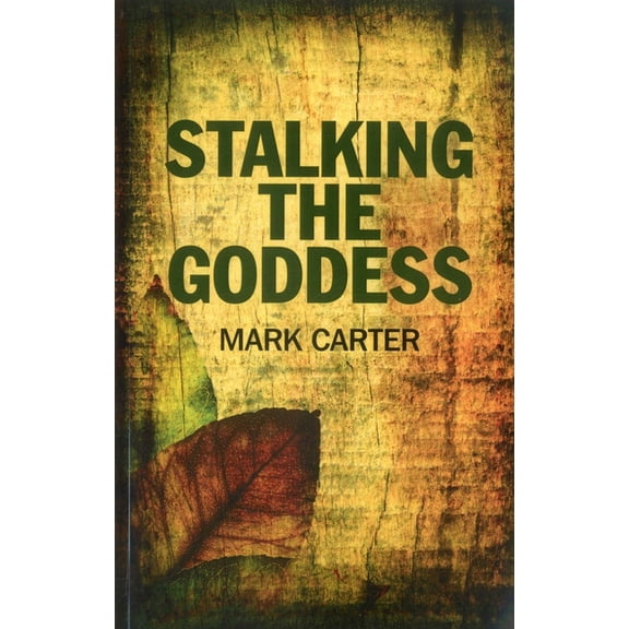 Stalking the Goddess, (Paperback)