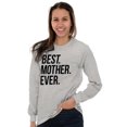thumbnail image 4 of Best Mom Ever Cute Happy Mothers Day Women's Long Sleeve T Shirt Brisco Brands S, 4 of 6