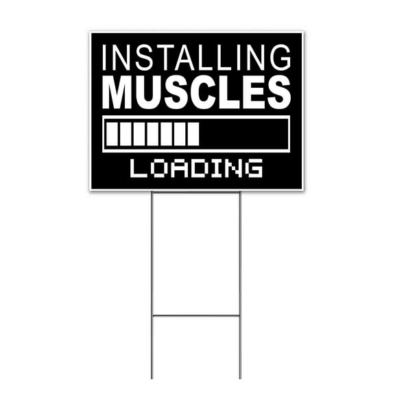 Installing Muscles Loading (18" x 24") Yard Sign, Includes Metal Step Stake