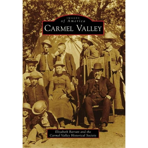 Images of America: Carmel Valley (Paperback)