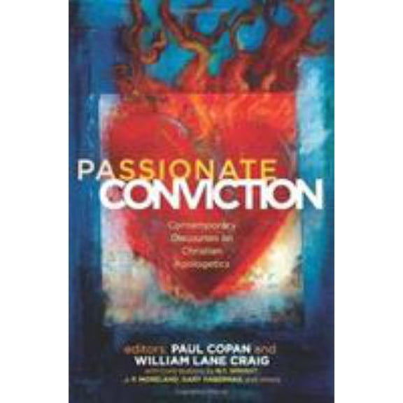 Pre-Owned Passionate Conviction : Modern Discourses on Christian Apologetics (Paperback)