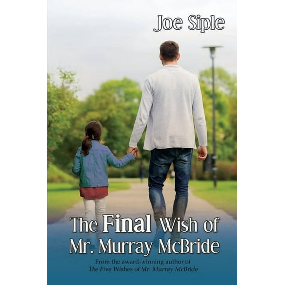 Murray McBride: The Final Wish of Mr. Murray McBride (Paperback)