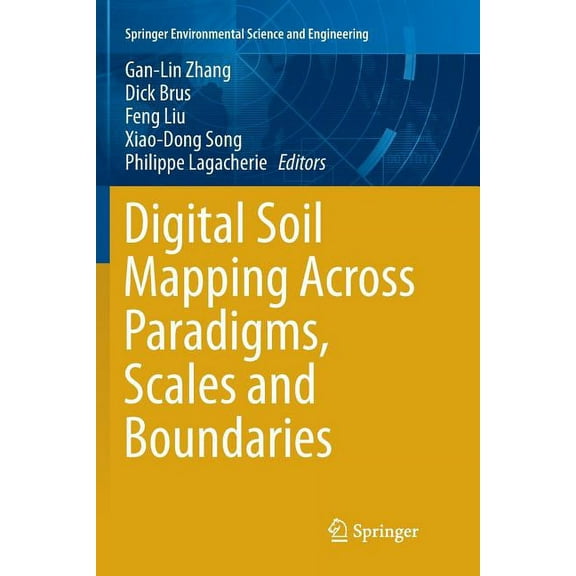 Springer Environmental Science and Engin Digital Soil Mapping Across Paradigms, Scales and Boundaries, (Paperback)