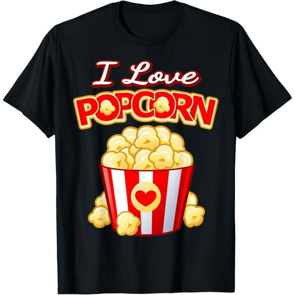 I love popcorn: favorite snacks T-Shirt