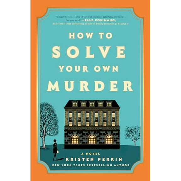 Pre-Owned How to Solve Your Own Murder (Hardcover) 0593474015 9780593474013