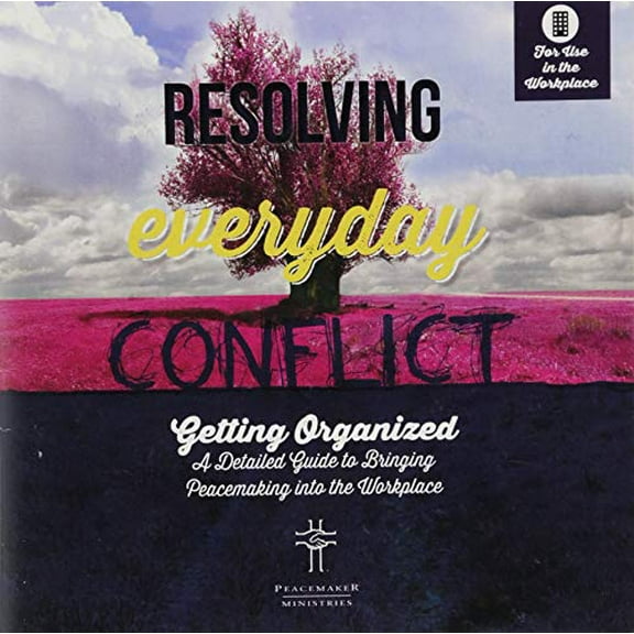 Pre-Owned Resolving Everyday Conflict Workplace Guide (Paperback 9781683070986) by Peacemakers Ministries