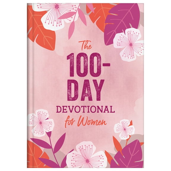Pre-Owned The 100-Day Devotional for Women (Hardcover) 1636094554 9781636094557