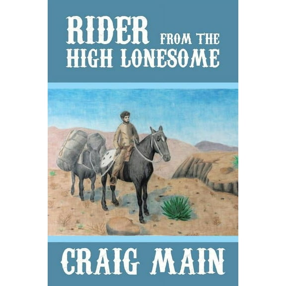 Rider from the High Lonesome
