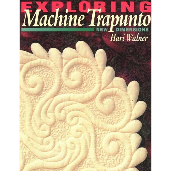 Exploring Machine Trapunto: New Dimensions, (Paperback)