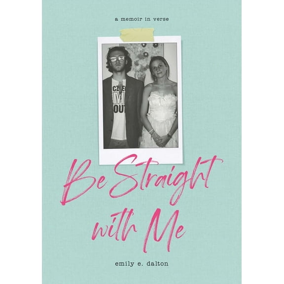 Be Straight with Me (Paperback)