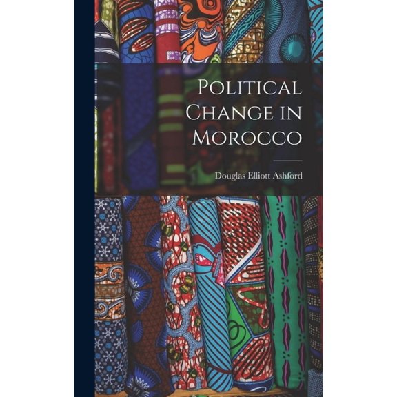 Political Change in Morocco, (Hardcover)