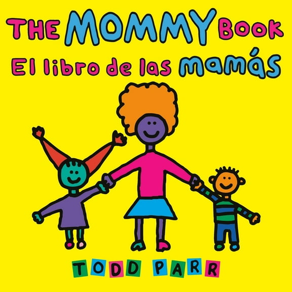 The Mommy Book / El Libro de Las MamÃ¡s, (Paperback)
