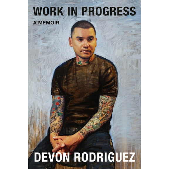 Work in Progress: A Memoir, (Hardcover)