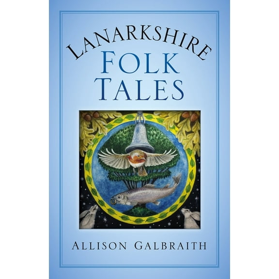 Lanarkshire Folk Tales (Paperback)