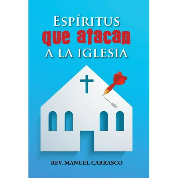 Espíritus que atacan a la iglesia (Hardcover)