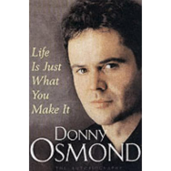 Pre-Owned Life Is Just What You Make It: The Autobiography (Hardcover) 0752873326 9780752873329