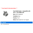 thumbnail image 2 of Front Bulb Socket - Compatible with 2014 - 2016 BMW 228i 2015, 2 of 2