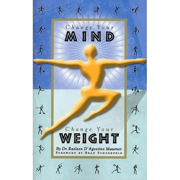 Change Your Mind, Change Your Weight (Paperback)