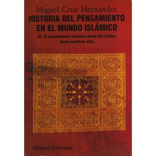 HISTORIA DEL PENSAMIENTO EN EL MUNDO ISLAMICO ALIANZA MIGUEL CRUZ HERNANDEZ