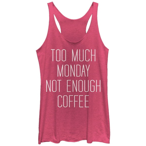 Women's CHIN UP Monday Not Enough Coffee Racerback Tank Top Pink Heather Large