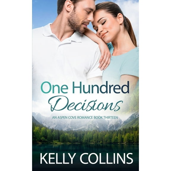 Aspen Cove Romance One Hundred Decisions, Book 13, (Paperback)