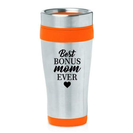 16 oz Insulated Stainless Steel Travel Mug Best Bonus Mom Ever Step Mom Mother