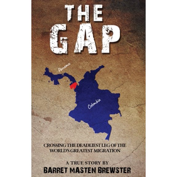 Pre-Owned The Gap: Crossing the Deadliest Leg of the World's Greatest Migration (Paperback) 0578360071 9780578360072