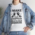thumbnail image 7 of I Make Beer Disappear What's Your Superpower Shirt, Father's Day - ID: 838, 7 of 7