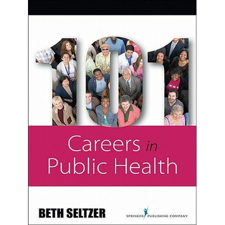 101 Careers in Public Health - eBook (Best Public Health Careers)