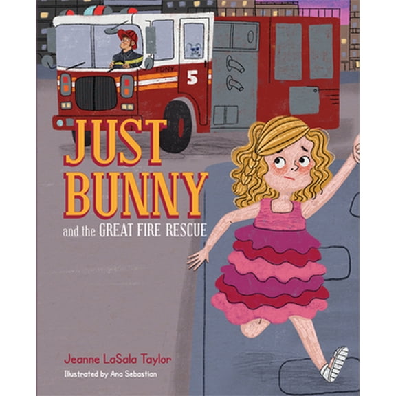 Pre-Owned Just Bunny & the Grt Fire Resc (Hardcover) 1645431444 9781645431442
