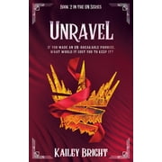 Unravel: Book 2 in the UN Series (Paperback)