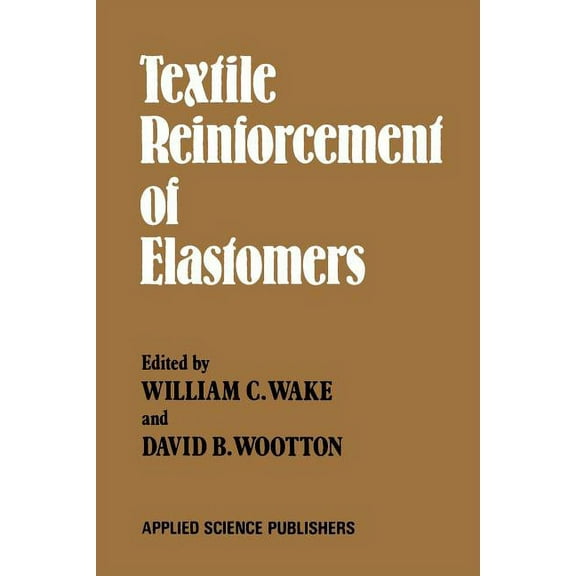 Textile Reinforcement of Elastomers, (Paperback)