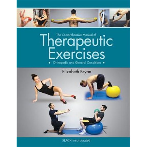 Pre-Owned The Comprehensive Manual of Therapeutic Exercises: Orthopedic and General Conditions