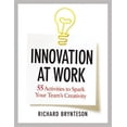 thumbnail image 1 of Pre-Owned Innovation at Work: 55 Activities to Spark Your Team's Creativity Paperback, 1 of 1