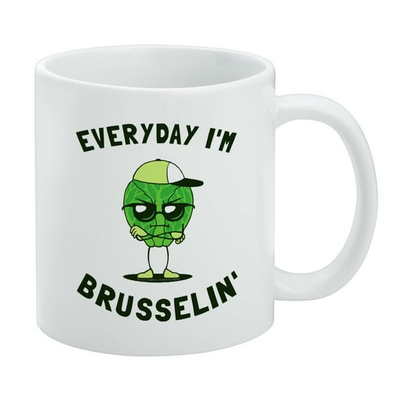 Everyday I'm Brusselin' Brussels Sprouts Hustling Funny Humor White Mug