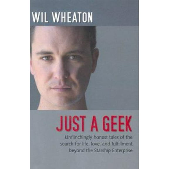 Pre-Owned Just a Geek (Hardcover) 059600768X 9780596007683